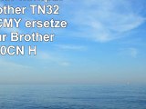 4er Set  Toner kompatibel zu Brother TN32  TN326 BKCMY  ersetzen Toner für Brother