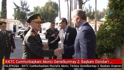 KKTC Cumhurbaşkanı Akıncı Genelkurmay 2. Başkanı Dündar'ı Kabul Etti