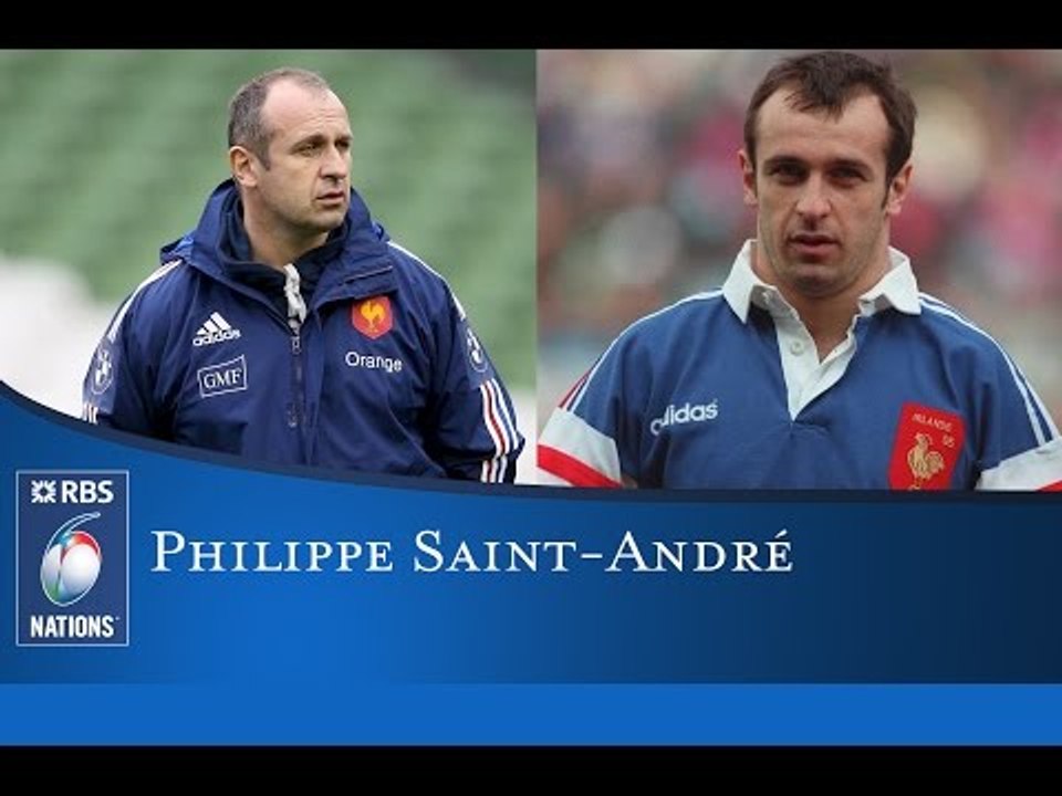 RBS 6 Nations Legend: Philippe Saint-André