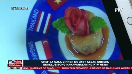 Download Video: Chef sa gala dinner ng 31st #ASEAN Summit, ekslusibong nakapanayam ng PTV News