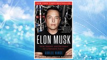 Download PDF Elon Musk: Tesla, SpaceX, and the Quest for a Fantastic Future FREE