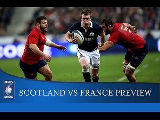 Scotland v France: Crunch Encounter! | RBS 6 Nations