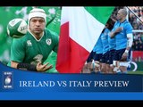 It's Time....To Step Up! Ireland v Italy | RBS 6 Nations