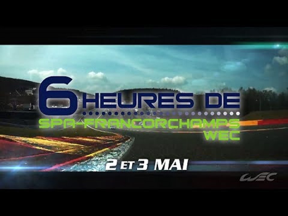 FIAWEC 2014 - Trailer - 6 Heures de Spa-Francorchamps WEC