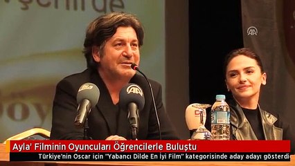 Ayla' Filminin Oyuncuları Öğrencilerle Buluştu