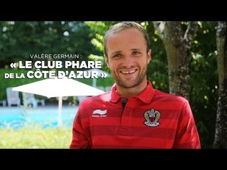 Valère Germain : « Nice, le club phare de la Côte d’Azur »