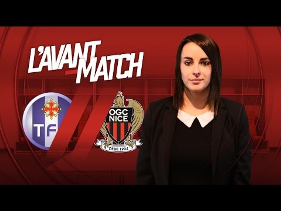 L'Avant-Match : Toulouse - Nice
