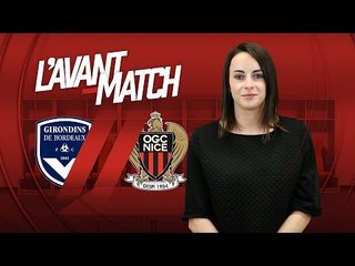 L'Avant-Match : Bordeaux - Nice