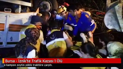 Bursa - İznik'te Trafik Kazası 1 Ölü