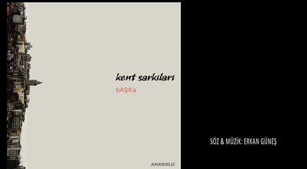 Kent Şarkıları - Hoşçakal