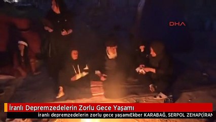 İranlı Depremzedelerin Zorlu Gece Yaşamı
