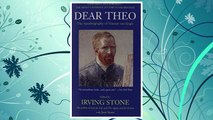 GET PDF Dear Theo: The Autobiography of Vincent Van Gogh FREE
