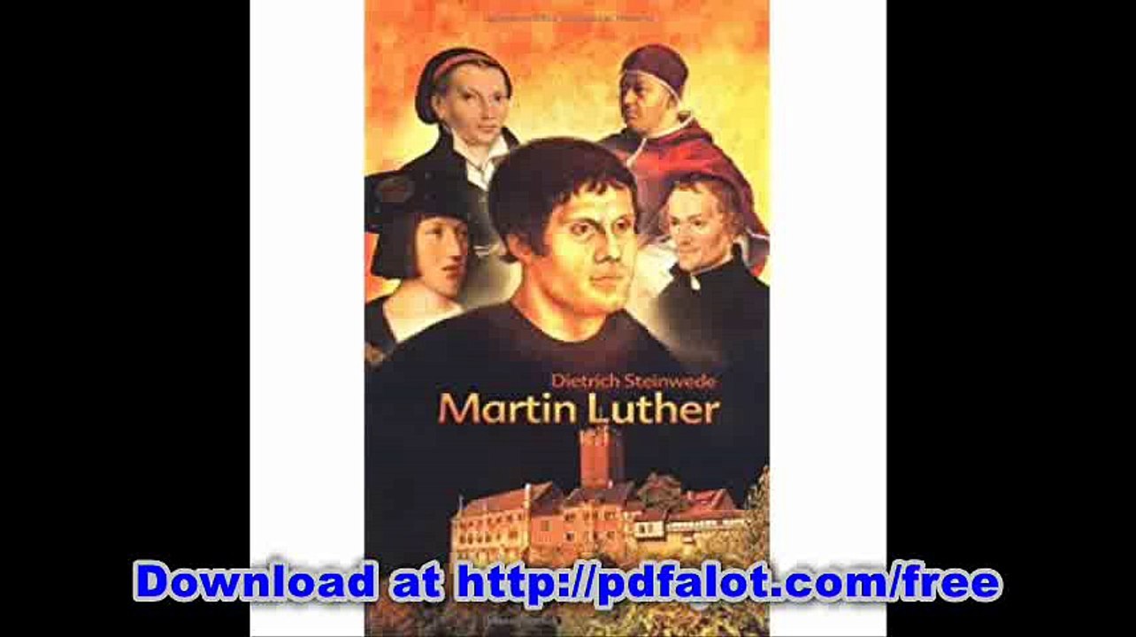 Martin Luther Leben und Wirken des Reformators