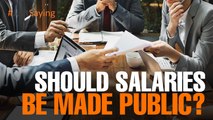 #JUSTSAYING: Should salaries be made public?