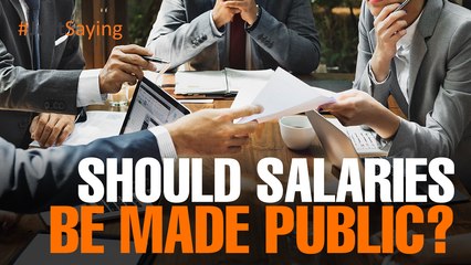 #JUSTSAYING: Should salaries be made public?