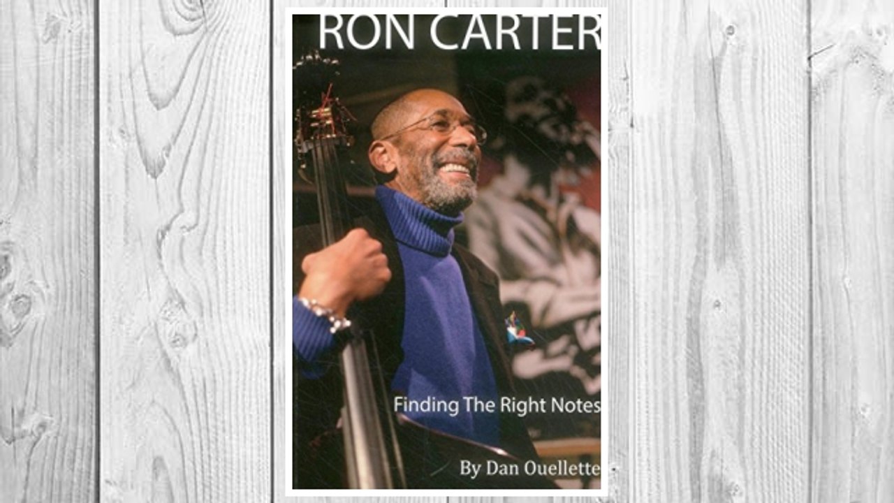 GET PDF Ron Carter: Finding the Right Notes FREE