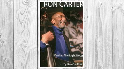 GET PDF Ron Carter: Finding the Right Notes FREE