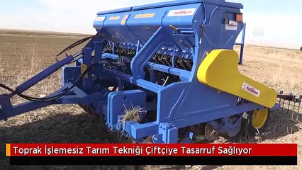 Toprak İşlemesiz Tarım Tekniği Çiftçiye Tasarruf Sağlıyor