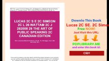 Lucas 2C SE 2C Simeon 2C L.  26 Wattam 2C J.  282008 29 The Art Of Public Speaking 2C Canadian Edition.