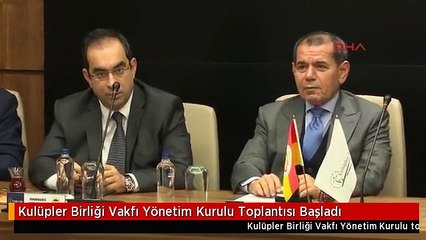 Kulüpler Birliği Vakfı Yönetim Kurulu Toplantısı Başladı