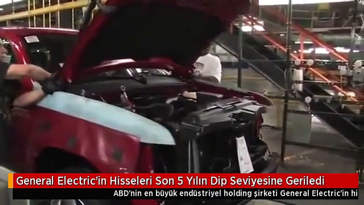 General Electric'in Hisseleri Son 5 Yılın Dip Seviyesine Geriledi
