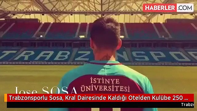 Trabzonsporlu Sosa, Kral Dairesinde Kaldığı Otelden Kulübe 250 Bin TL Fatura Çıkardı