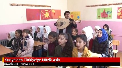 Suriye'den Türkiye'ye Müzik Aşkı