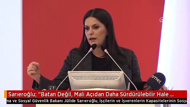 Sarıeroğlu: Batan Değil, Mali Açıdan Daha Sürdürülebilir Hale Gelen Sgk Oluşturmuş Durumdayız