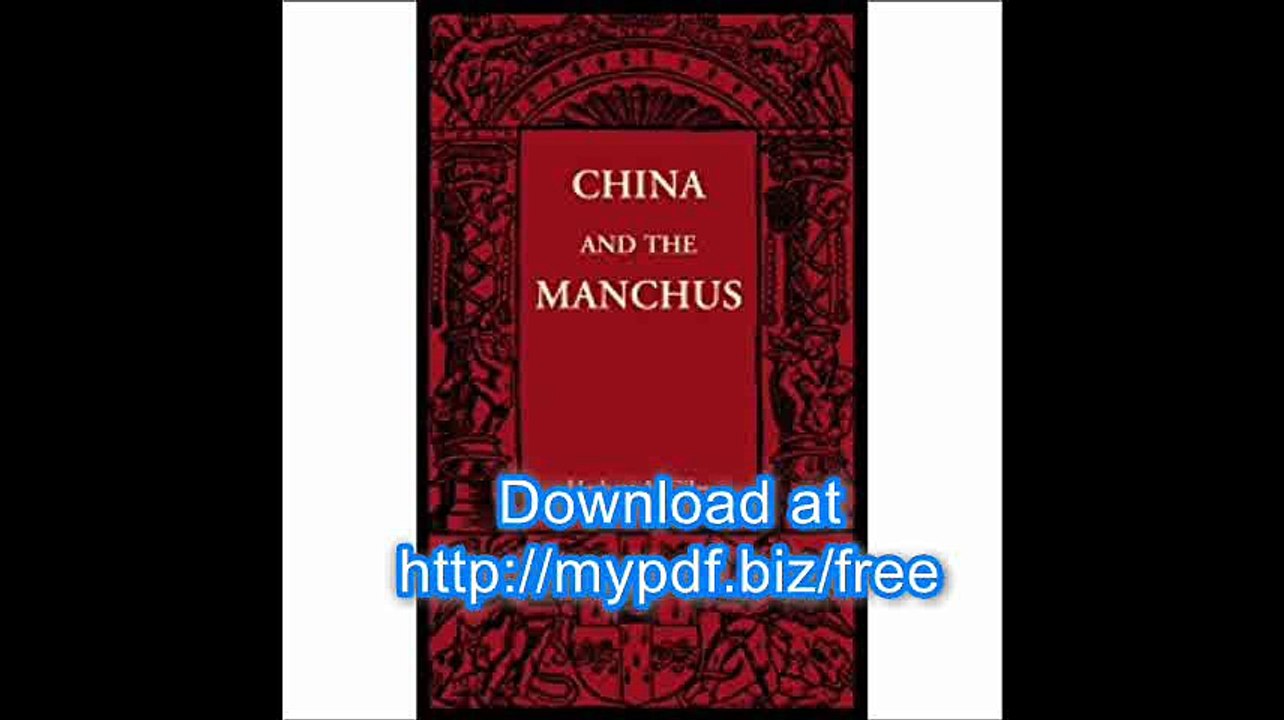 China and the Manchus (Cambridge Manuals of Science and Literature)