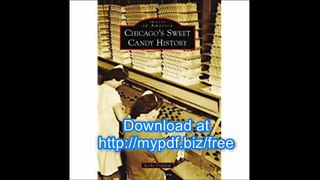 Chicago's Sweet Candy History (Images of America)