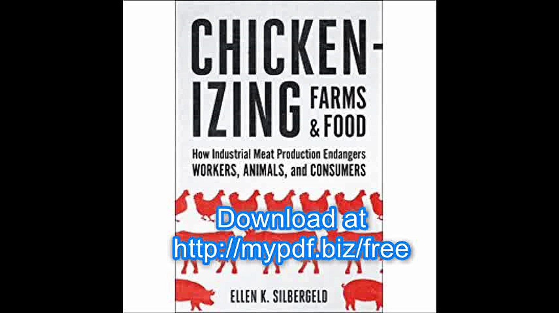 ⁣Chickenizing Farms and Food How Industrial Meat Production Endangers Workers, Animals, and Consumers