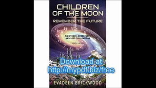 Children of the Moon (Remember the Future) (Volume 1)