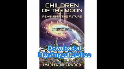 Children of the Moon (Remember the Future) (Volume 1)