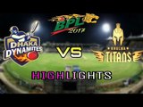 Dhaka Dynamites vs Khulna Titans BPL  2017 Match 13 Full Highlights