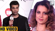 Karan Johar Still ANGRY With Kangana Ranaut?