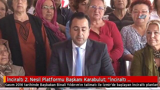İnciraltı 2. Nesil Platformu Başkanı Karabulut: İnciraltı Planlanması İzmir'de Ekonomik Devrim...