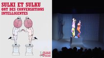 Ouf Sulki, ouf ! / Sulki et Sulku ont des conversations intelligentes