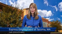 Express Employment Professionals Tacoma, WA | Outstanding Five Star Review by Stylez B.