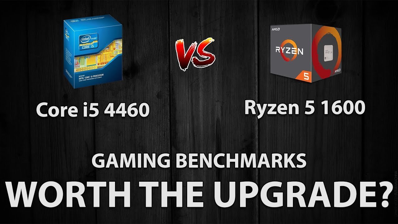 Core i5 4460 vs Ryzen 5 1600 | Worth the Upgrade? | Gaming Benchmarks