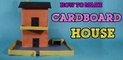 How to make a Cardboard House