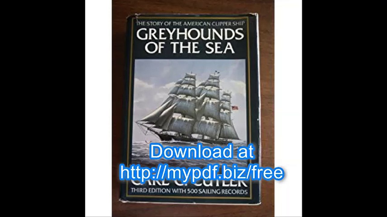Greyhounds of the Sea The Story of the American Clipper Ship