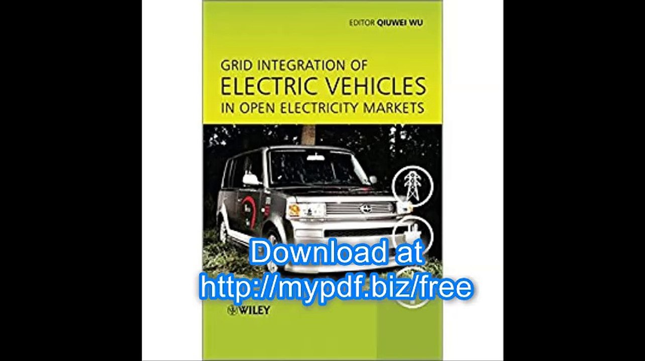 Grid Integration of Electric Vehicles in Open Electricity Markets