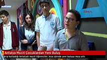 Antalya Mucit Çocuklardan Yeni Buluş