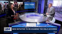 DAILY DOSE | New initiative to re-examine the Oslo Accords | Wednesday, November 15th 2017