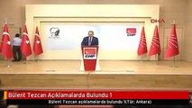 Bülent Tezcan Açıklamalarda Bulundu 1