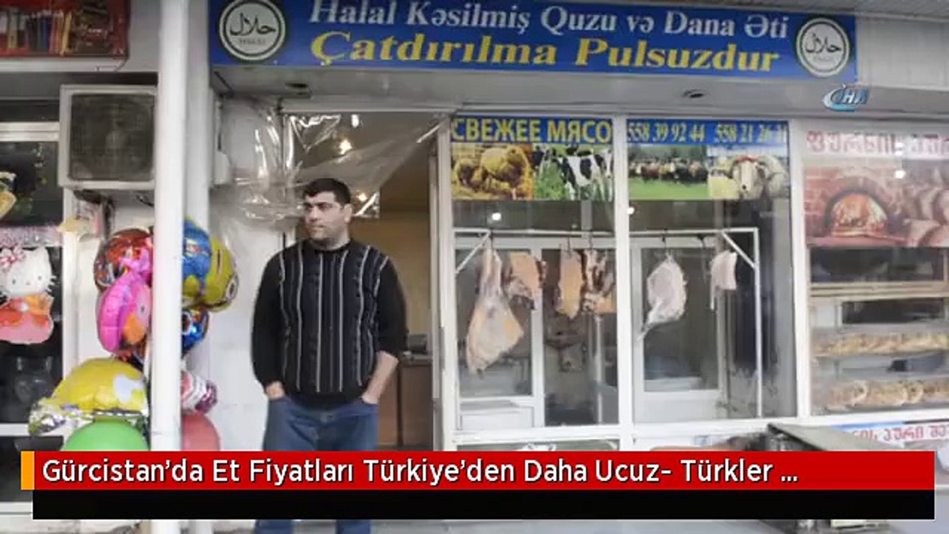Gürcistan'da Et Fiyatları Türkiye'den Daha Ucuz- Türkler Gürcistan'dan Et  Alıyor - Dailymotion Video