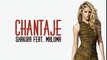 Shakira - Chantaje (Lyrics) ft. Maluma