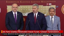 AK Parti İstanbul Milletvekili Hasan Turan: 