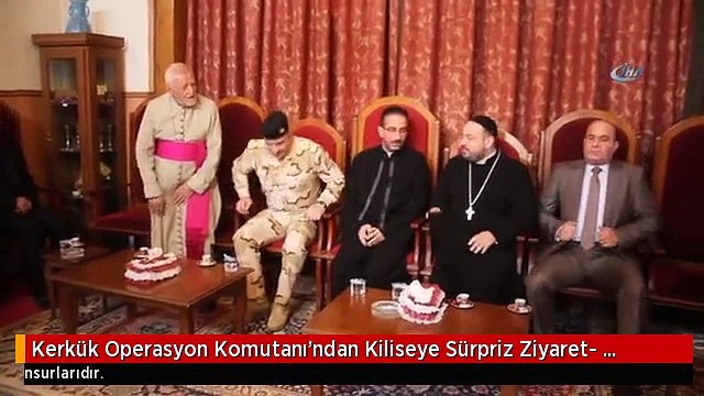 Kerkük Operasyon Komutanı'ndan Kiliseye Sürpriz Ziyaret- Kerkük Komutanı: Hristiyanlar Irak'ın...
