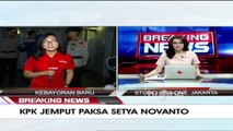 Breaking News - KPK Jemput Paksa Setya Novanto [Part 1]